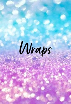 Wraps